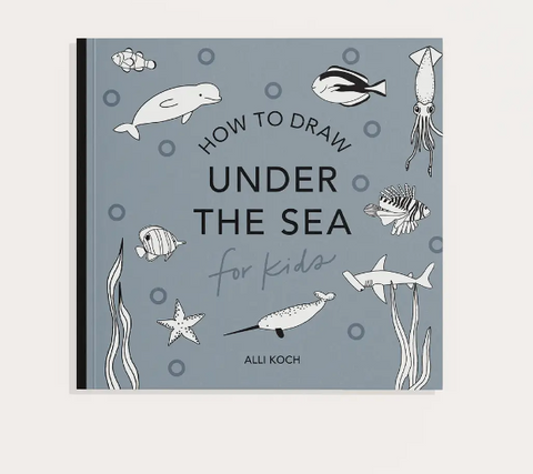 How to Draw Under the Sea for Kids by Alli Koch