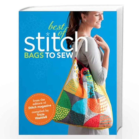 Best Of Stitch: Bags To Sew